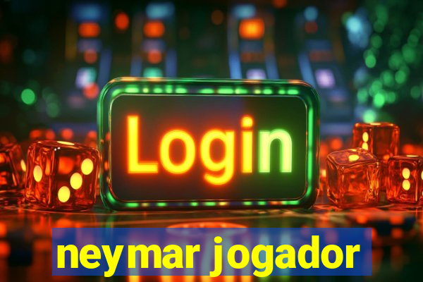 neymar jogador